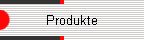 Produkte